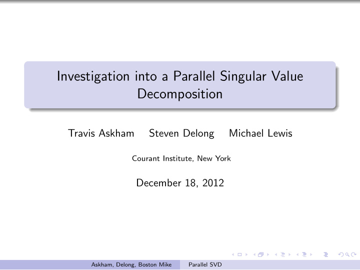 investigation into a parallel singular value decomposition