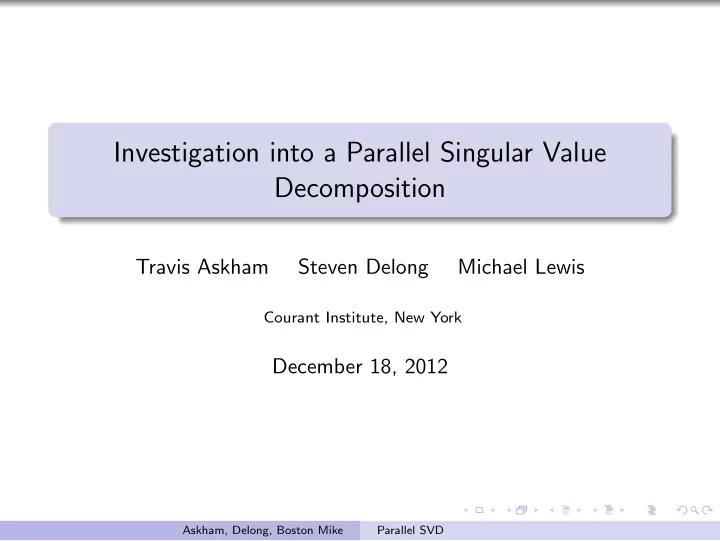 investigation into a parallel singular value decomposition