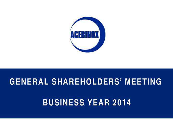 general shareholders meeting business year 2014 n o r t h