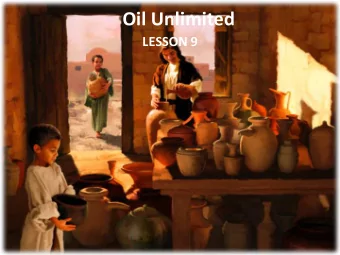 Oil Unlimited  LESSON 9  Your Response to the Lesson  What was most interesting in the Bible story?