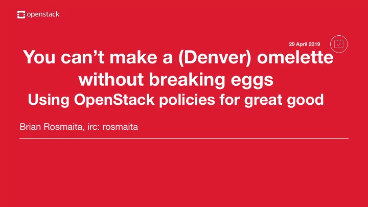 you can t make a denver omelette without breaking eggs