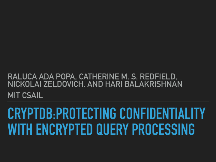 cryptdb protecting confidentiality with encrypted query