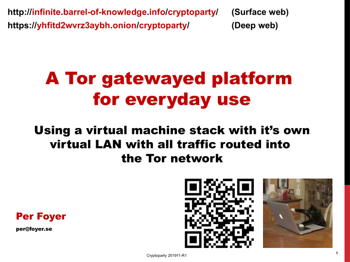 a tor gatewayed platform for everyday use