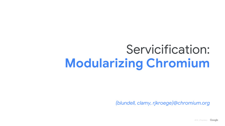servicification modularizing chromium