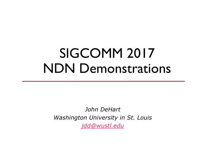 sigcomm 2017 ndn demonstrations
