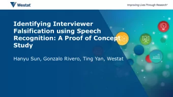 Falsification using Speech  Recognition: A Proof of Concept  Study  Hanyu Sun, Gonzalo Rivero, Ting