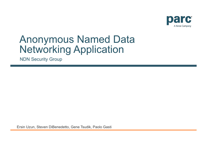 anonymous named data networking application