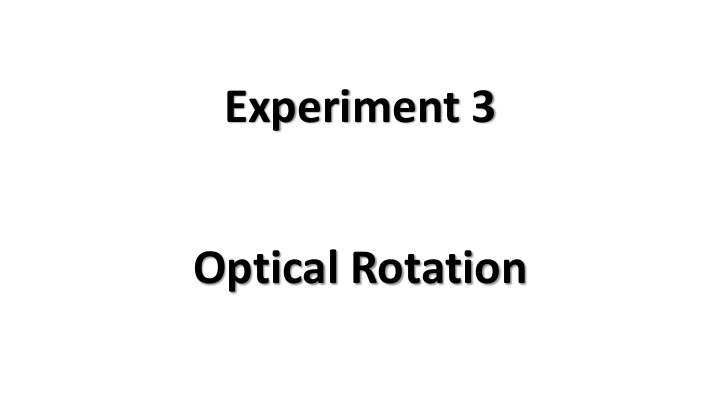 experiment 3 optical rotation optical rotation or optical
