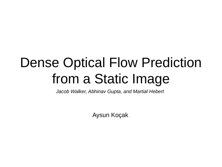 dense optical flow prediction from a static image