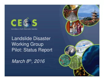 Landslide Disaster  Working Group  Pilot: Status Report March 8 th , 2016  Motivation  Langtang