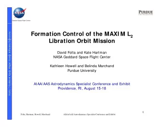 Lib  Libration Orbit Mission  ti  O bit Mi  i  er  &amp; Purdue Un  David Folta and Kate Hartman