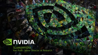 SLAM@NVIDIA  Kari Pulli| Senior Director of Research  Overview  Keyframe-based SlAM    3D