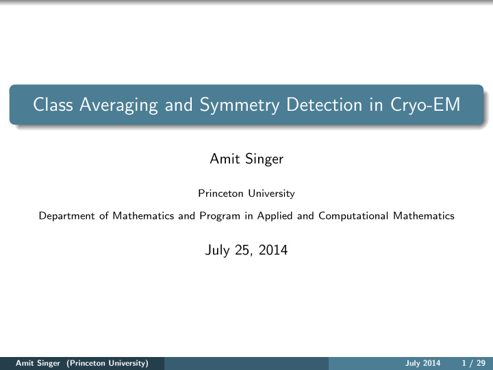 class averaging and symmetry detection in cryo em