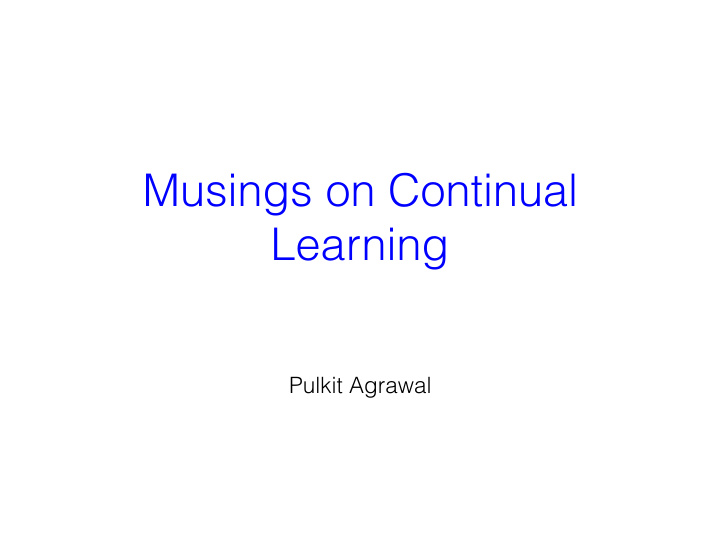 musings on continual learning