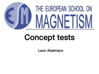 MAGNETISM  Concept tests  Leon Abelmann  A  THE  EUROPEAN  SCHOOL  ON  MAGNETISM The H field