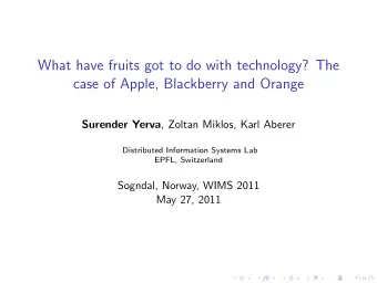 What have fruits got to do with technology? The  case of Apple, Blackberry and Orange Surender