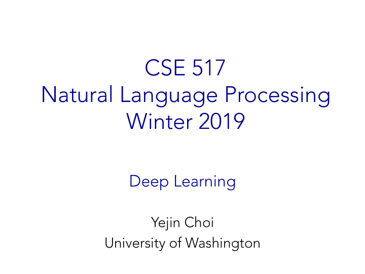 cse 517 natural language processing winter 2019