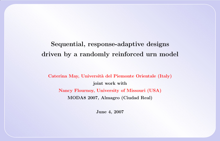 sequential response adaptive designs driven by a randomly
