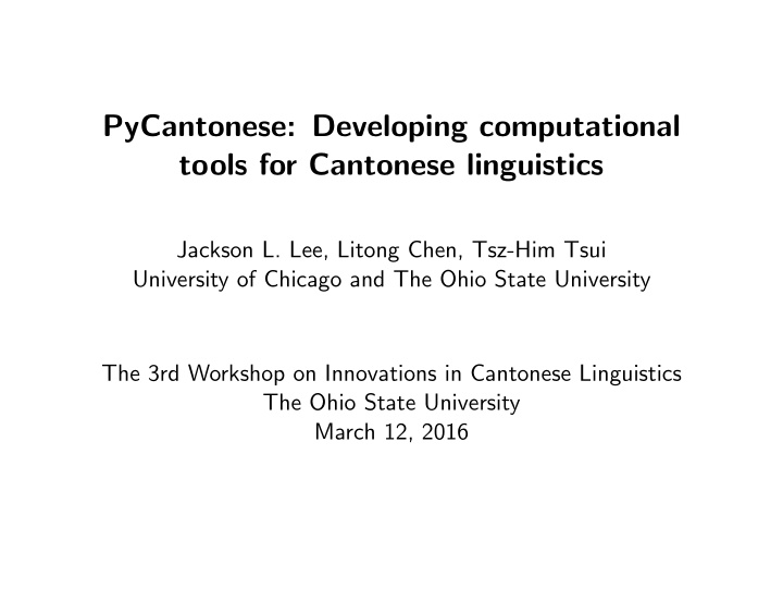 pycantonese developing computational tools for cantonese