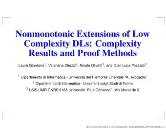 Nonmonotonic Extensions of Low  Complexity DLs: Complexity  Results and Proof Methods Laura