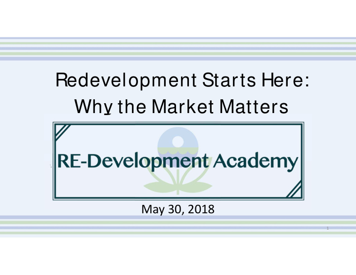 redevelopment starts here why the market matters