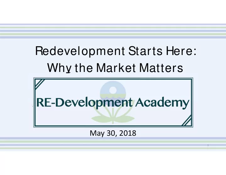 redevelopment starts here why the market matters