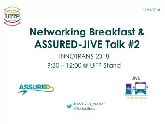 Networking Breakfast &amp;  ASSURED-JIVE Talk #2  INNOTRANS 2018 9:30  12:00 @ UITP Stand