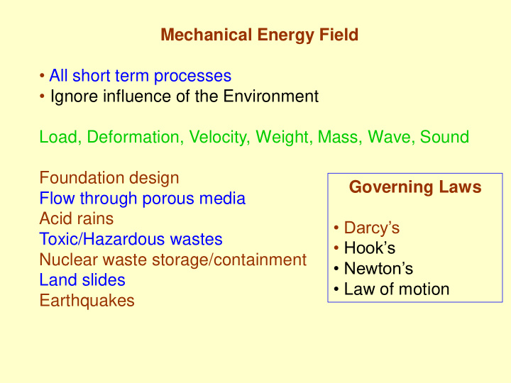 all short term processes ignore influence of the