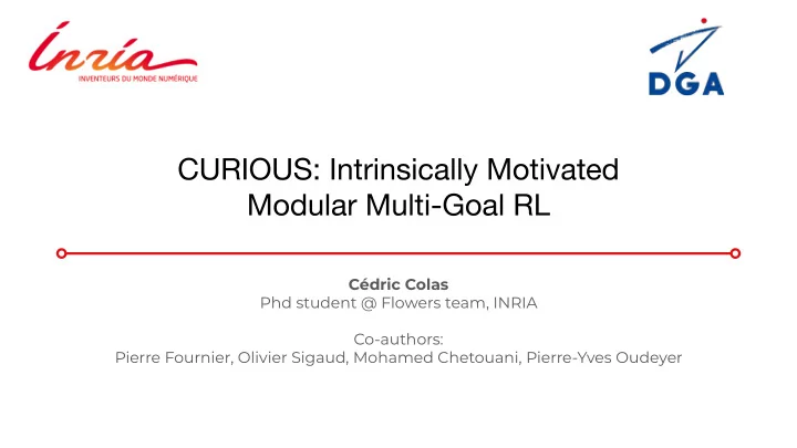 c dric colas phd student flowers team inria co authors