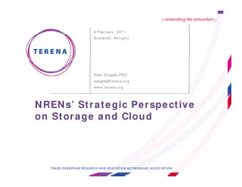 NRENs Strategic Perspective  NRENs  Strategic Perspective  on Storage and Cloud  Background  B f