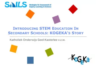 I NTRODUCING STEM E DUCATION I N S ECONDARY S CHOOLS : KOGEKA S S TORY  Group of six