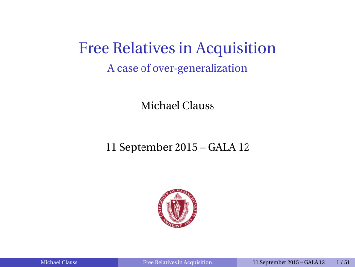 free relatives in acquisition