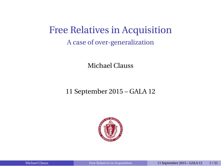 free relatives in acquisition