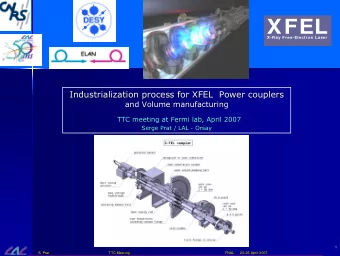 XFEL  X-Ray Free-Electron Laser  Industrialization process for XFEL  Power couplers