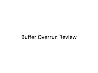 Buffer  Overrun  Review    Process  Layout  in  Memory    IA-32