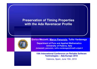 Preservation of Timing Properties  with the Ada Ravenscar Profile  Enrico Mezzetti, Marco Panunzio,