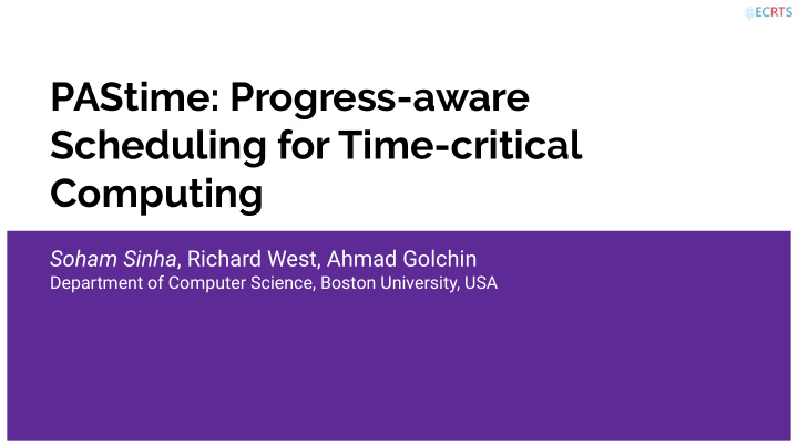 pastime progress aware scheduling for time critical