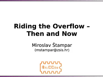 Riding the Overflow   Riding the Overflow   Then and Now  Then and Now  Miroslav tampar