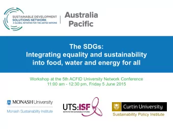 The SDGs:  Integrating equality and sustainability  into food, water and energy for all  Workshop