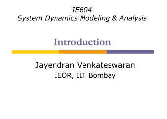 Introduction  Jayendran Venkateswaran  IEOR, IIT Bombay  A systems perspective  Reactive  Low