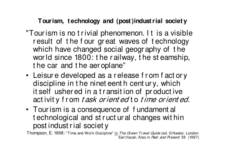 tourism is no t rivial phenomenon i t is a visible result