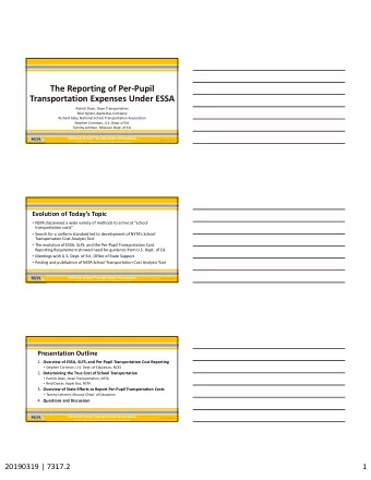 The Reporting of PerPupil  Transportation Expenses Under ESSA  Patrick Dean, Dean Transportation