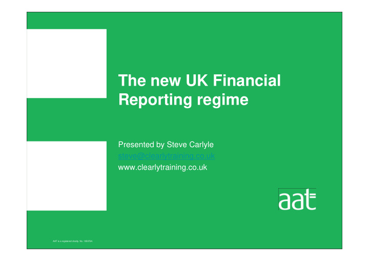 the new uk financial reporting regime