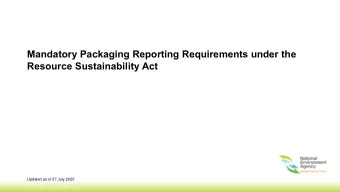 Mandatory Packaging Reporting Requirements under the  Resource Sustainability Act  Updated as of 27