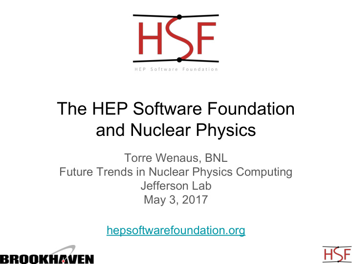 the hep software foundation and nuclear physics