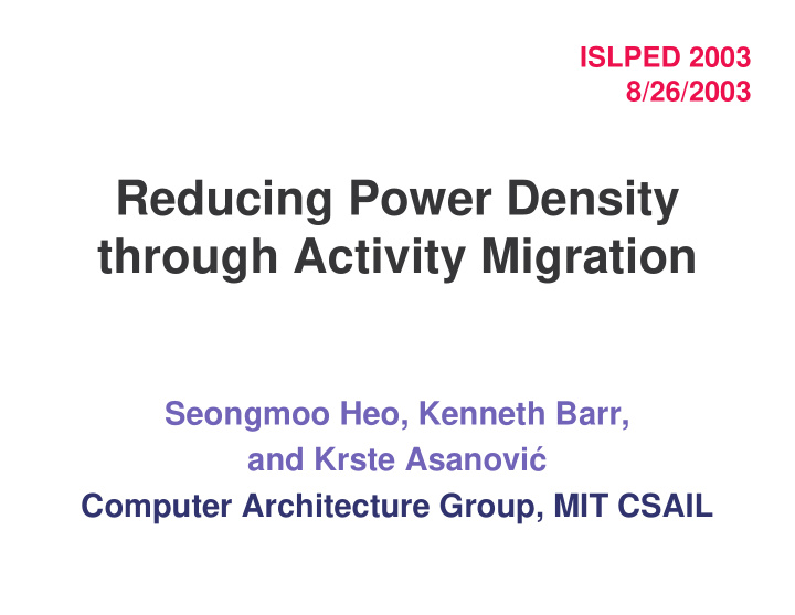 reducing power density through activity migration