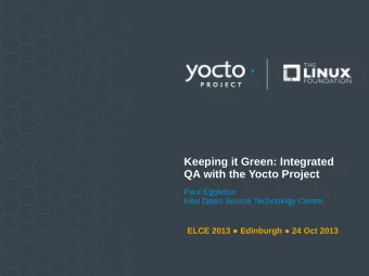 Keeping it Green: Integrated  QA with the Yocto Project  Paul Eggleton  Intel Open Source