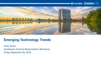 Emerging Technology Trends  Chris Green  Accelerator Controls Modernization Workshop  Friday