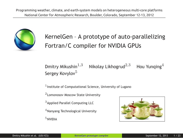 kernelgen a prototype of auto parallelizing fortran c