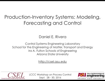 CSEL  LCCC Workshop on Process Control  Sept.  28 - 30, 2016  Control Systems Engineering